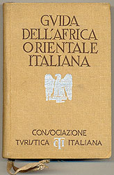 GUIDA DELLAFRICA ORIENTALE ITALIANA - CONSOCIAZIONE TURISTICA ITALIANA