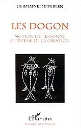 LES DOGON: Notion de personne et mythe de la cration - DIETERLEN Germaine