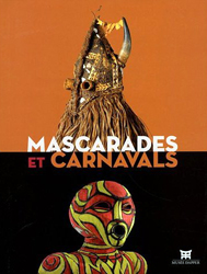 MASCARADES ET CARNAVALS - FALGAYRETTES-LEVEAU Christiane, COLLECTIF