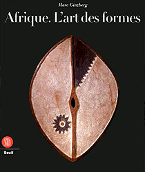 AFRIQUE. L'art des formes - GINZBERG  Marc