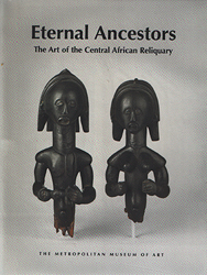 Eternal Ancestors: The Art of the Central African Reliquary - LAGAMMA Alisa