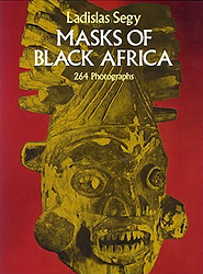 Masks of Black Africa - SEGY Ladislas